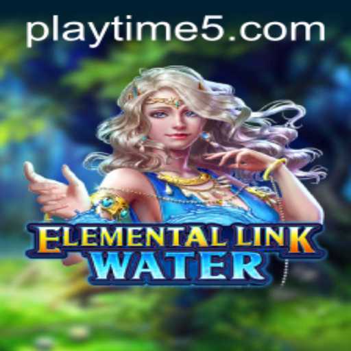 Dive into the Adventure of ElementalLinkWater: A World of Strategy and Innovation