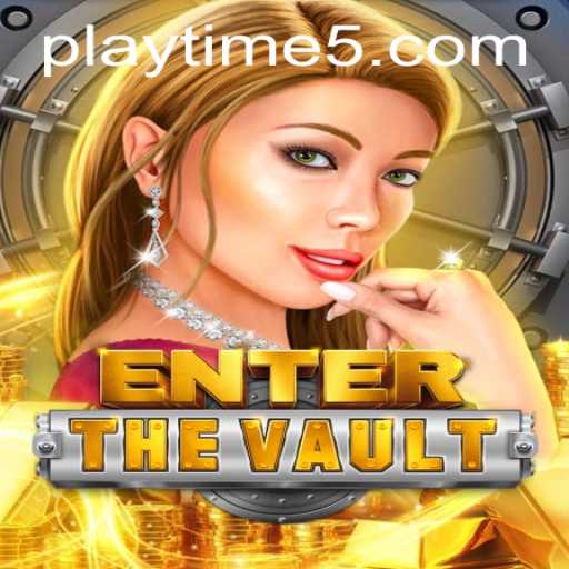 EntertheVault: Unlock the Secrets of an Engaging Game